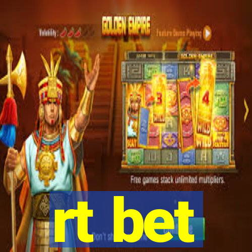 rt bet