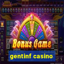 gentinf casino