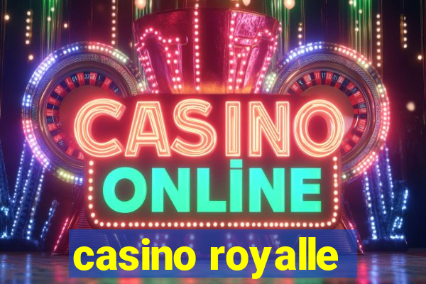 casino royalle