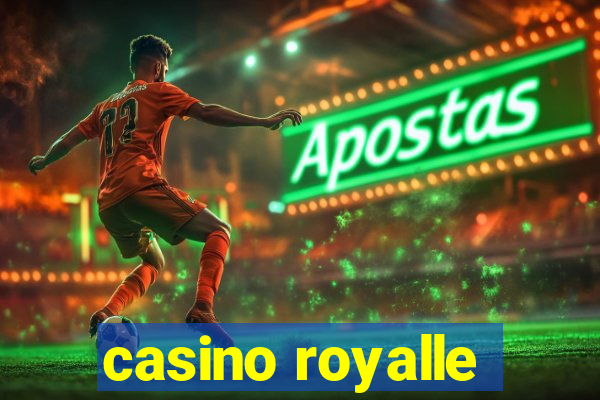 casino royalle