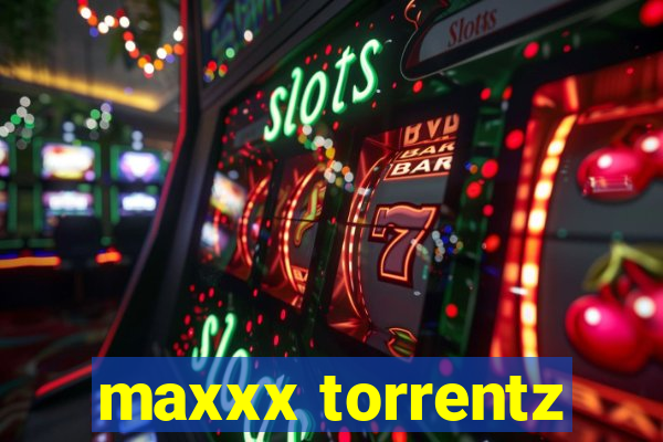 maxxx torrentz