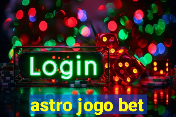 astro jogo bet