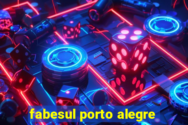 fabesul porto alegre