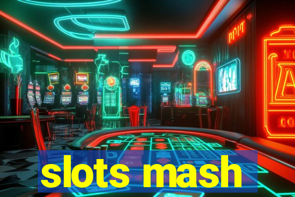 slots mash