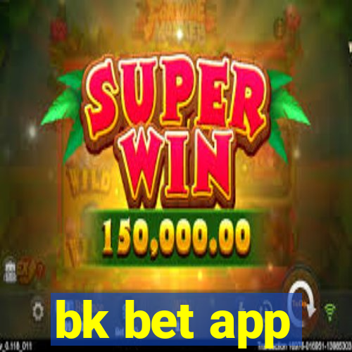 bk bet app