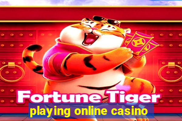 playing online casino