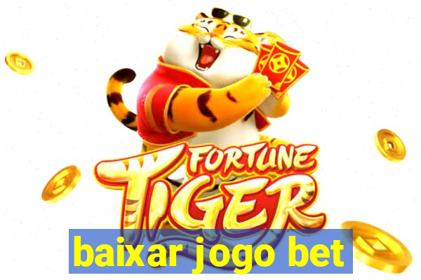 baixar jogo bet