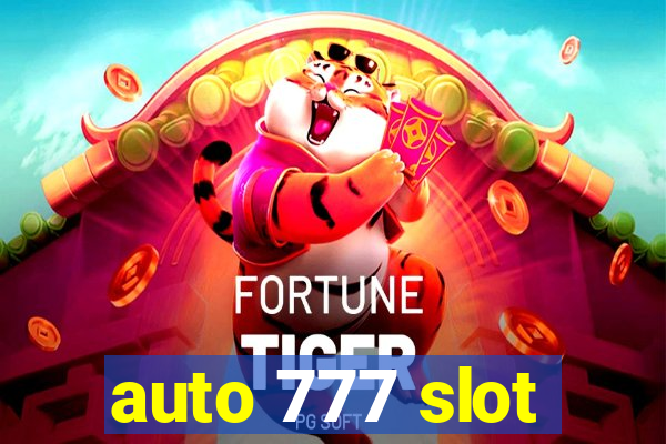 auto 777 slot