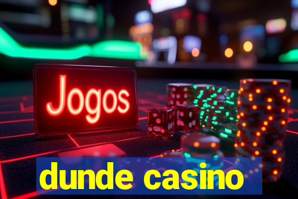 dunde casino