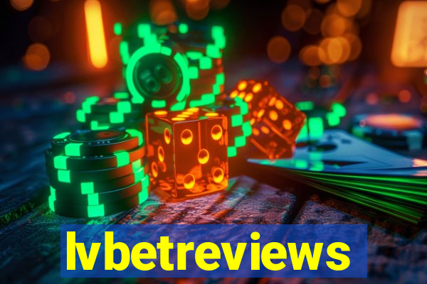 lvbetreviews