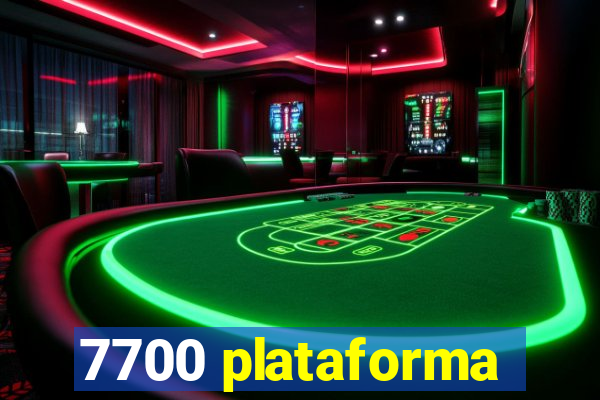 7700 plataforma