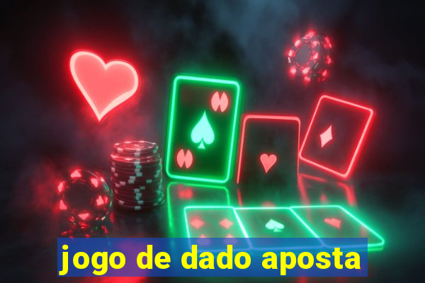 jogo de dado aposta