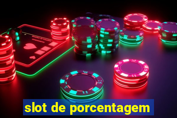 slot de porcentagem