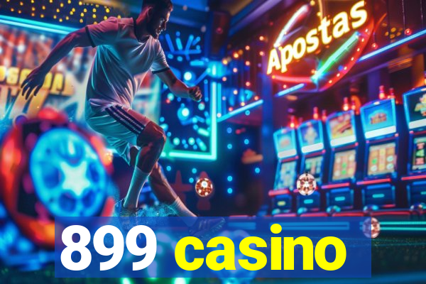 899 casino