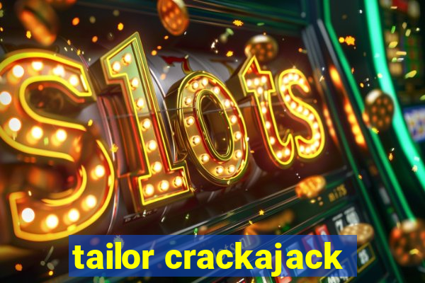 tailor crackajack