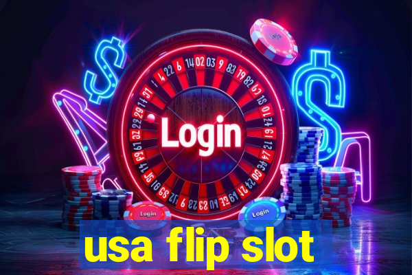 usa flip slot