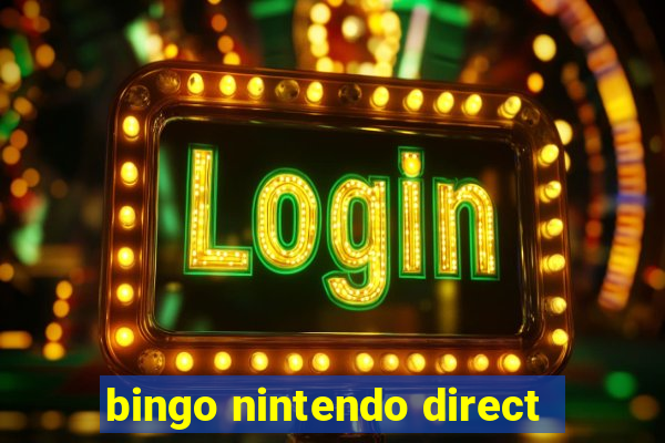 bingo nintendo direct