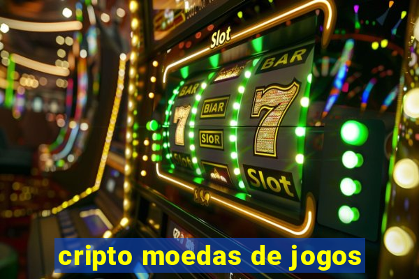 cripto moedas de jogos