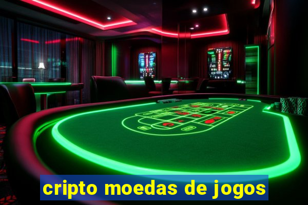 cripto moedas de jogos