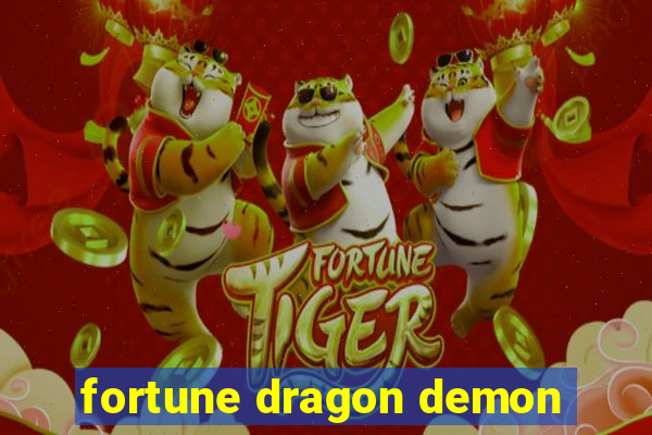 fortune dragon demon