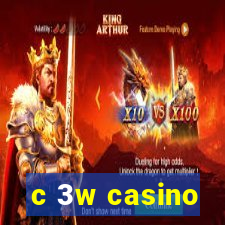 c 3w casino