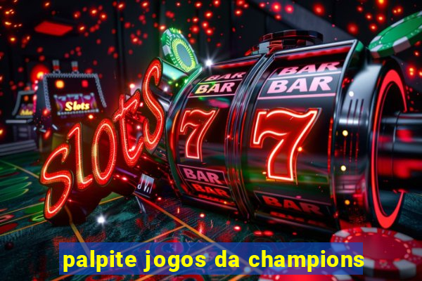 palpite jogos da champions