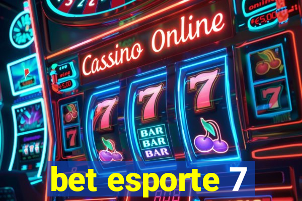 bet esporte 7