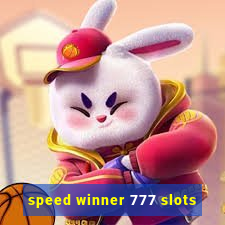 speed winner 777 slots