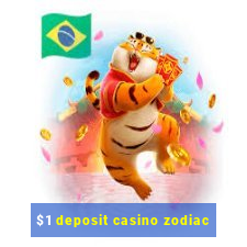 $1 deposit casino zodiac