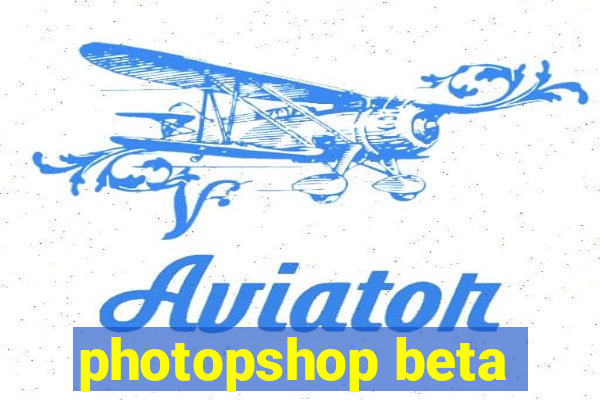 photopshop beta