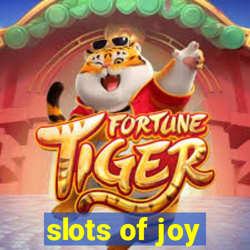 slots of joy