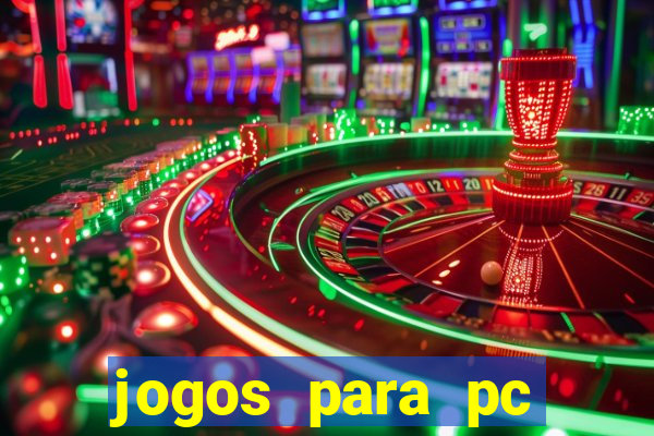 jogos para pc gratis download