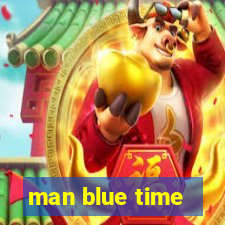 man blue time