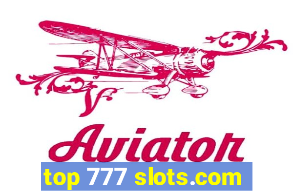 top 777 slots.com