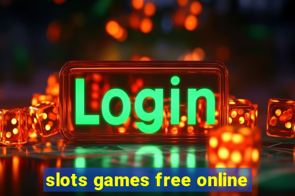 slots games free online