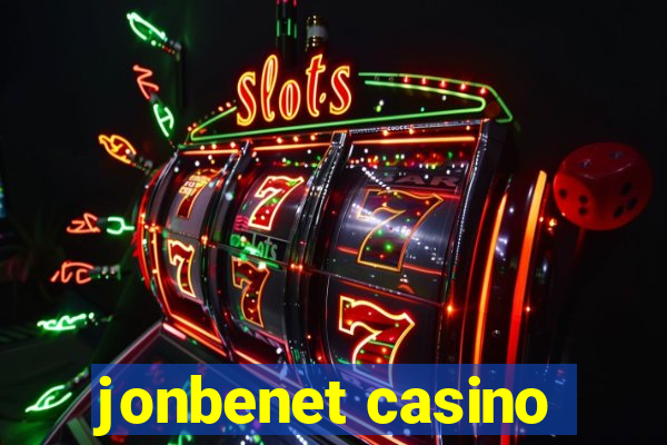 jonbenet casino