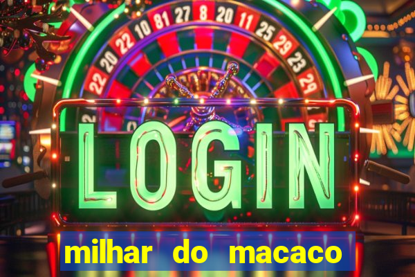 milhar do macaco que mais saem no jogo do bicho