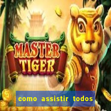 como assistir todos os jogos de futebol