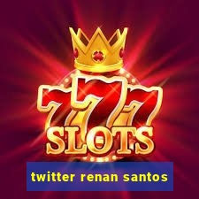 twitter renan santos