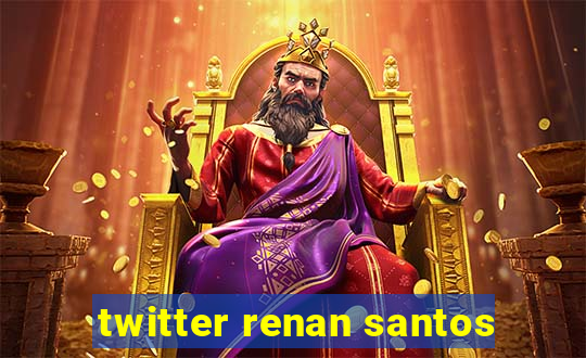 twitter renan santos