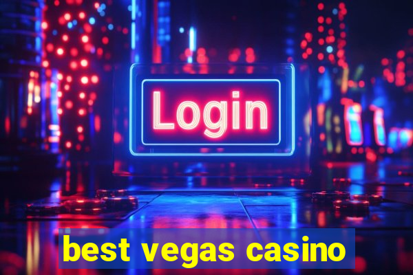 best vegas casino