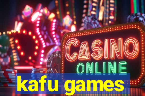 kafu games