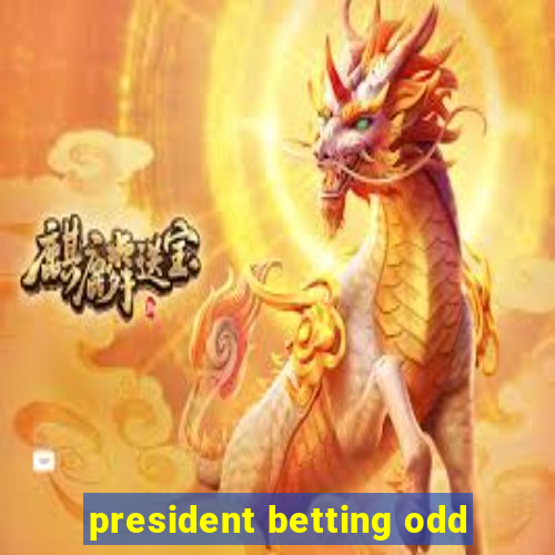 president betting odd