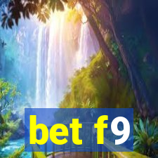 bet f9