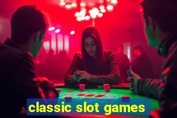 classic slot games