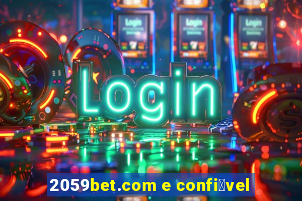 2059bet.com e confi谩vel