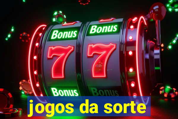 jogos da sorte