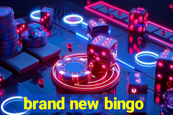 brand new bingo