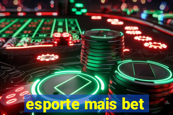 esporte mais bet