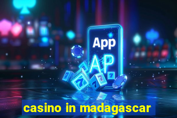 casino in madagascar